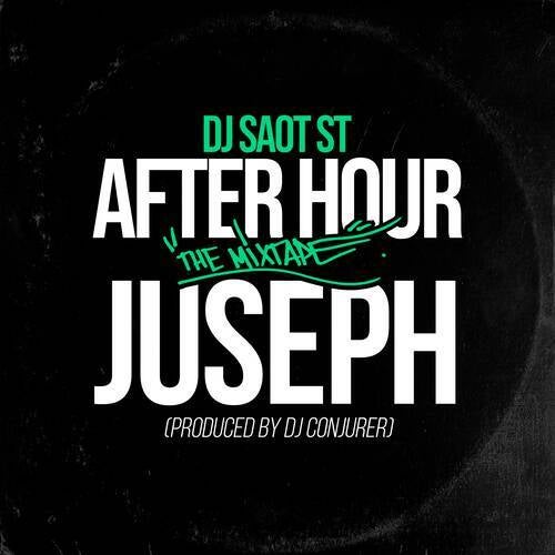 JUSEPH #34 AFTER HOUR THE MIXTAPE