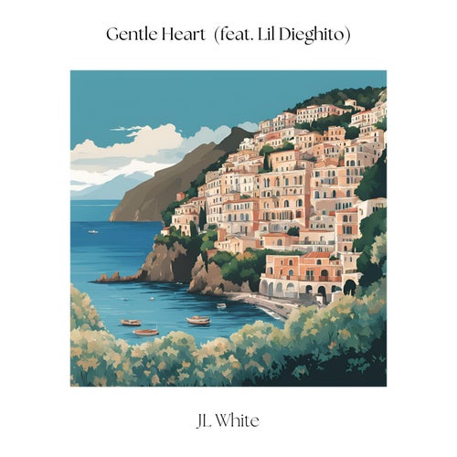 Gentle Heart (feat. Lil Dieghito)