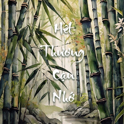 Hết Thương Cạn Nhớ