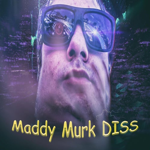 Maddy MURK DISS (по мотивам MURK POWER)