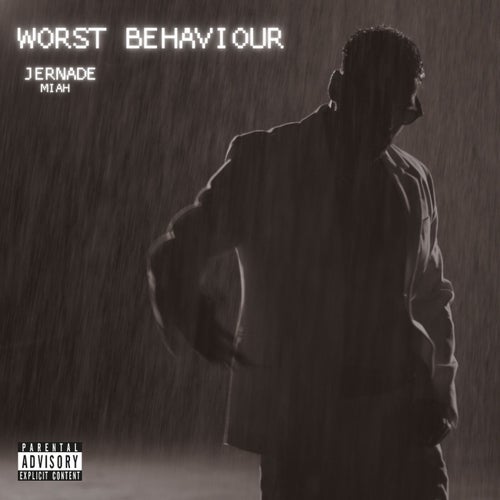 worst behaviour