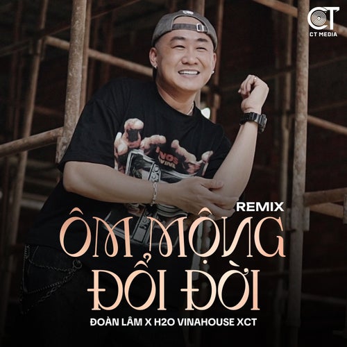 Ôm Mộng Đổi Đời (Remix)