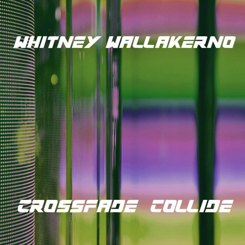 Crossfade Collide