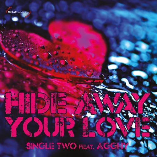 Hide Away Your Love