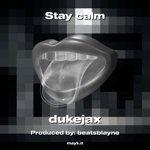 Stay calm