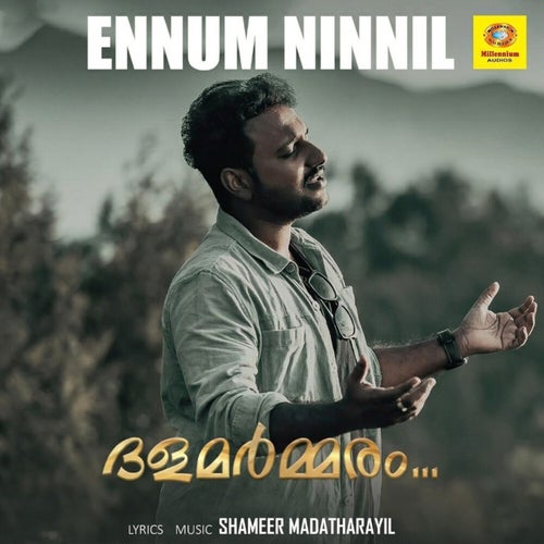 Ennum Ninnil (From "Dalamarmmaram")