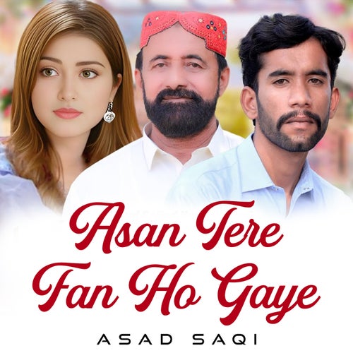 Asan Tere Fan Ho Gaye