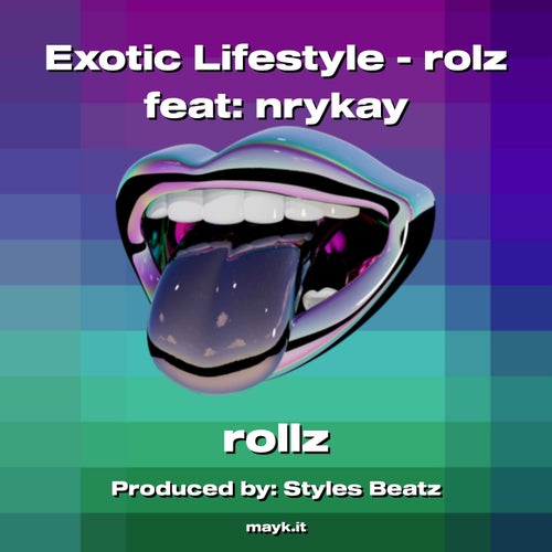Exotic Lifestyle - rolz feat:nrykay