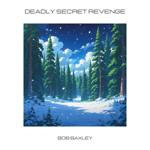 Deadly Secret Revenge