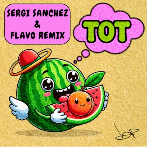 TOT (Sergi Sanchez & FLAVO Remix)