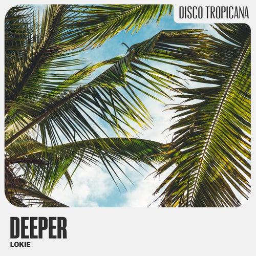 Deeper (Extended Mix)