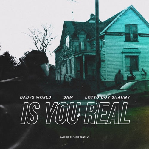 Is You Real (feat. Sam & Lottoboy Shauny)