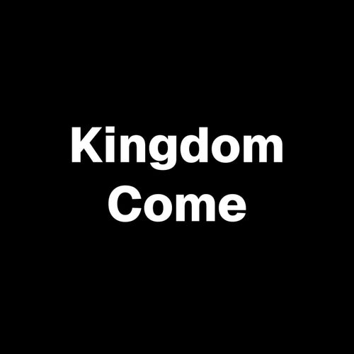 Kingdom Come