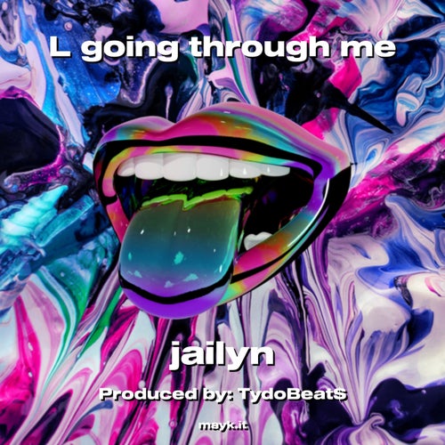 L going through me