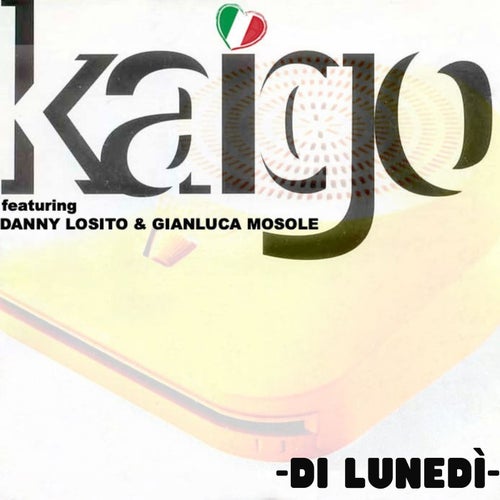 Di lunedì (feat. Danny Losito & Gianluca Mosole)