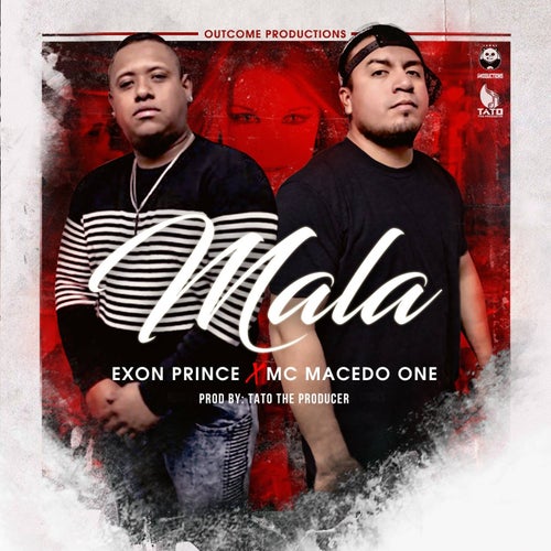 Mala (feat. MC Macedo One)