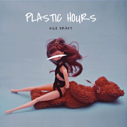 Plastic Hours