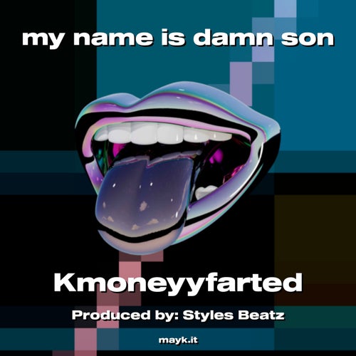 my name is d*** son