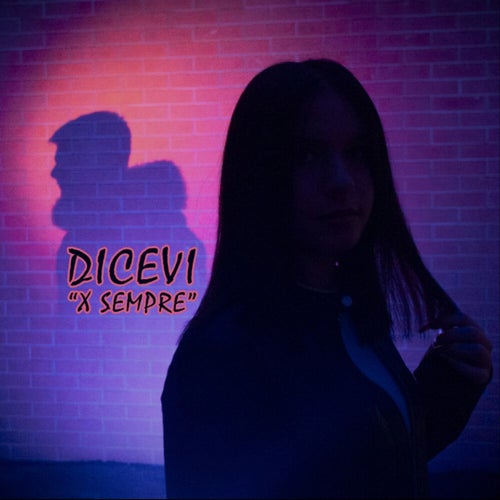 Dicevi "x sempre"