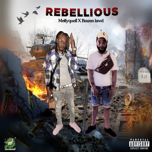 Rebellious (feat. Brazen Lawd)