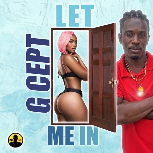 GYAL LET MI IN