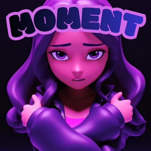 MOMENT