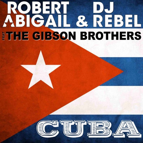 Cuba feat. The Gibson Brothers