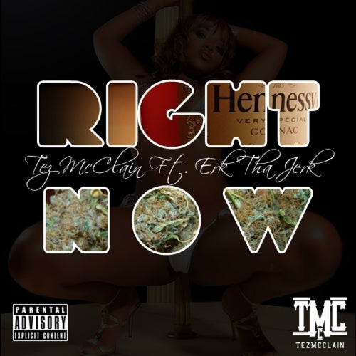 Right Now (feat. Erk Tha Jerk) - Single