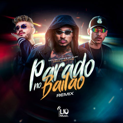 Parado no Bailão (Limitlezz Remix)