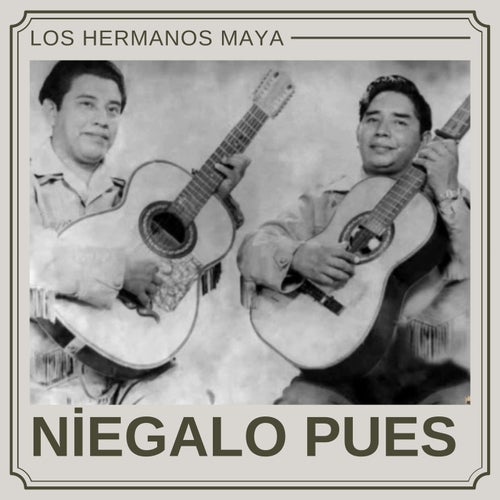 Niegalo Pues