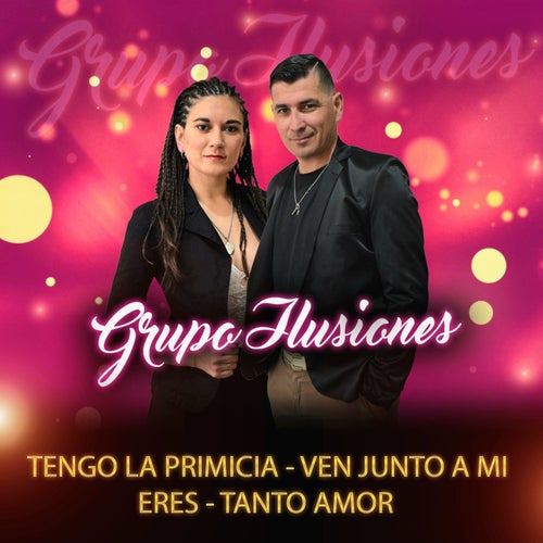 Tengo la primicia / Ven Junto a Mí / Eres / Tanto Amor