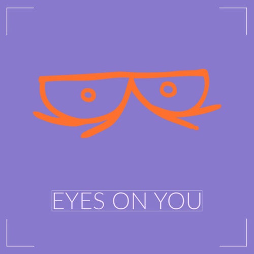 Eyes On You
