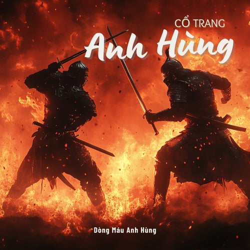 Cổ Trang Anh Hùng