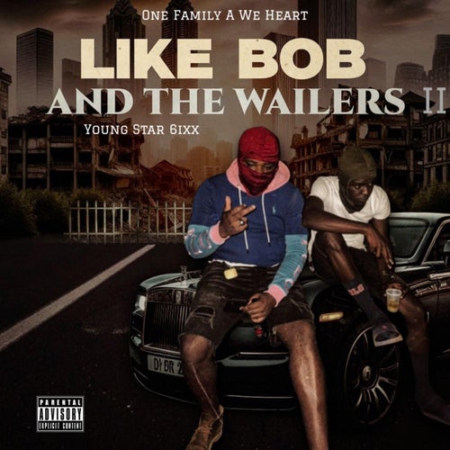 Like Bob And The Wailers II