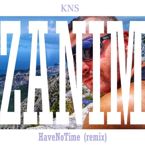 Zanim (HaveNoTime Remix)