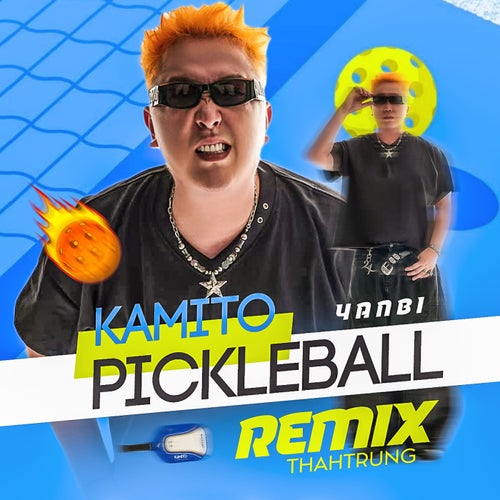 Kamito Pickleball (ThahTrung Remix)