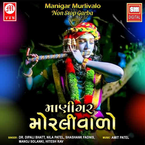 Manigar Murlivado - Non Stop Garba