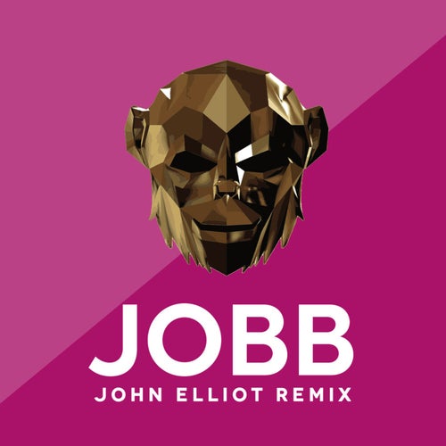 Jobb (John Elliot Remix)