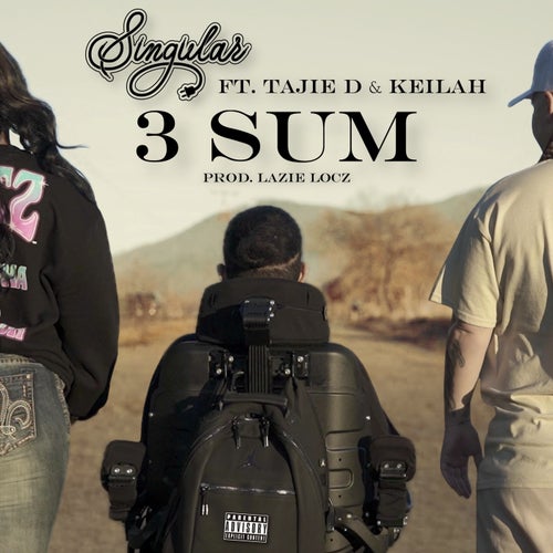 3 Sum (feat. Tajie D & Keilah)