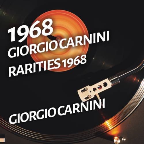 Giorgio Carnini - Rarities 1968