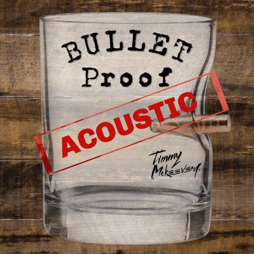 Bullet Proof (Acoustic)