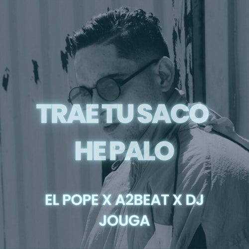 trae tu saco he palo