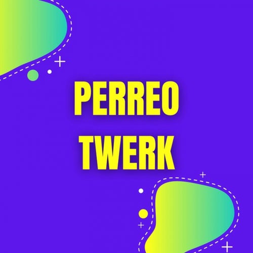 Perreo Twerk