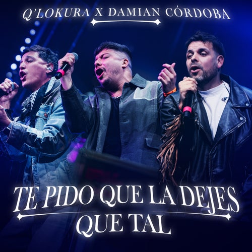 Te Pido que la Dejes / Que Tal (En Vivo)