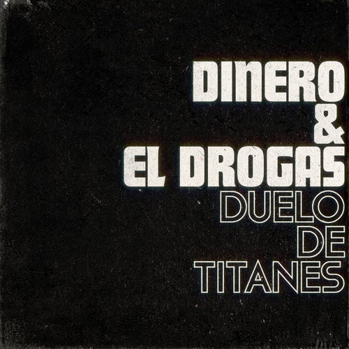 Duelo de titanes (con El Drogas)