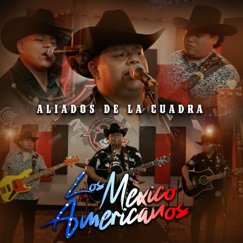 Los Mexico Americanos (En Vivo)