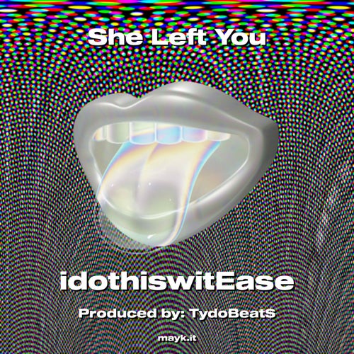 She Left You