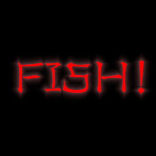 Fish!