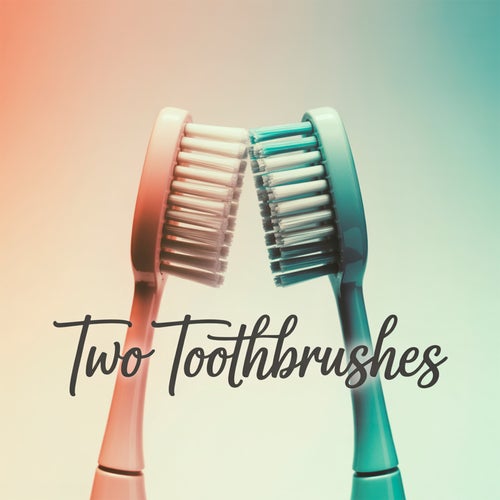Two Toothbrushes