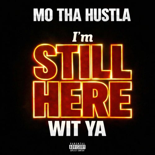 I'm Still Here Wit Ya